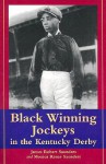 Black Winning Jockeys in the Kentucky Derby - James Robert Saunders, Monica Renae Saunders