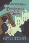 Dangerous to Know - Tasha Alexander