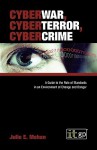 Cyberwar, Cyberterror, Cybercrime - Julie E Mehan