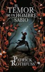 El temor de un hombre sabio - Patrick Rothfuss