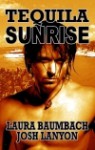 Tequila Sunrise (Crimes & Cocktails, #2) - Laura Baumbach