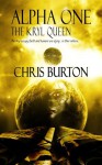 Alpha One: The Kryl Queen - Chris Burton