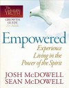 Empowered: Experience Living in the Power of the Spirit - Josh McDowell, Sean McDowell