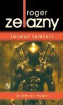 Lordul Luminii - Roger Zelazny, Mircea Ștefancu