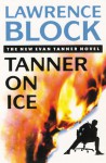 Tanner on Ice - Lawrence Block