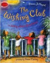 The Wishing Club: A Story About Fractions - Donna Jo Napoli, Anna Currey