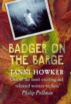 Badger On The Barge - Janni Howker