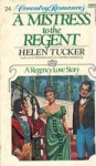 A Mistress to the Regent (Coventry, #24) - Helen Tucker