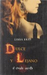 Dulce y lejano (El círculo sercreto, #3) - Libba Bray