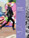 Sociology in Our Times: The Essentials - Diana Kendall