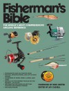 Fisherman's Bible: The World's Most Comprehensive Angling Reference - Kirk Deeter