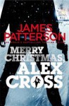 Merry Christmas, Alex Cross (Alex Cross, #19) - James Patterson