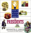 Don't Know Much About the Presidents - Kenneth C. Davis, Pedro Martin