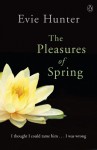 Pleasures of Spring - Evie Hunter