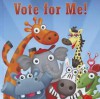 Vote for Me! - J. Jean Robertson