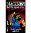 Black Mist: And Other Japanese Futures - Orson Scott Card, Keith Ferrell