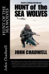 Hunt of the Sea Wolves - John Chadwell