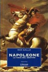 Napoleone: La voce del destino - Il sole di Austerlitz - Max Gallo, Gianni Rizzoni, Carla Ghellini Sargenti, Maria Pia Tosti Croce