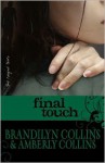 Final Touch - Brandilyn Collins, Amberly Collins