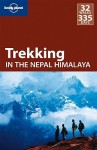 Lonely Planet Trekking in the Nepal Himalaya (Walking) - Stan Armington, Bradley Mayhew, Joe Bindloss, Lonely Planet