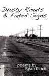 Dusty Roads & Faded Signs - Ryan Clark