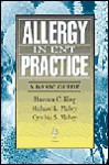 Allergy in Ent Practice: A Basic Guide - Hueston C. King, Cynthia S. Mabry