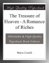 The Treasure of Heaven - A Romance of Riches - Marie Corelli