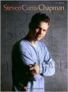 Steven Curtis Chapman - Steven Curtis Chapman