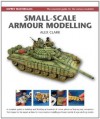 Small-Scale Armour Modelling (Modelling Masterclass) - Alex Clark