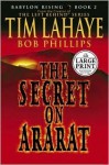 Babylon Rising Book 2: The Secret on Ararat - Tim LaHaye, Bob Phillips