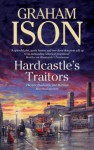 Hardcastle's Traitors - Graham Ison