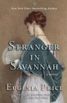 Stranger in Savannah (The Savannah Quartet) - Eugenia Price