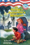 The Secret at Jefferson's Mansion - Ron Roy, Timothy Bush