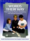 Words Their Way: Word Study for Phonics, Vocabulary, and Spelling Instruction - Donald R. Bear, Marcia Invernizzi, Shane Templeton, Francine Johnston