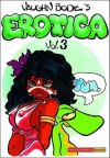 Bode's Erotica Vol. 3 - Vaughn Bodé