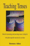 Teaching Tenses - Rosemary Aitken