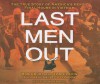 Last Men Out: The True Story of America's Heroic Final Hours in Vietnam - Bob Drury, Tom Clavin, Bronson Pinchot