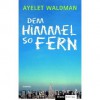 Dem Himmel so fern - Ayelet Waldman