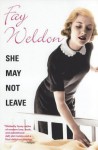 She May Not Leave - Fay Weldon