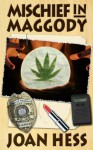 Mischief in Maggody (Arly Hanks Mysteries) - Joan Hess