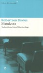 Mantícora (Trilogía de Deptford #2) - Robertson Davies