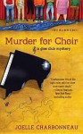 Murder for Choir - Joelle Charbonneau