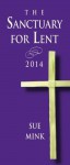 The Sanctuary for Lent 2014 - Sue Mink