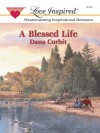 A Blessed Life - Dana Corbit