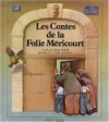 Contes de la Folie Méricourt - Pierre Gripari, Claude Lapointe