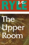 Upper Room - J.C. Ryle