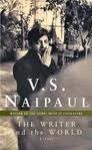 The Writer and the World Essays - V.S. Naipaul