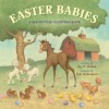 Easter Babies: A Springtime Counting Book (Board Book) - Joy N. Hulme, Dan Andreasen