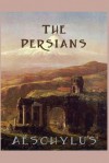 The Persians - Aeschylus