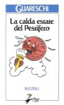 La calda estate del Pestifero - Giovannino Guareschi